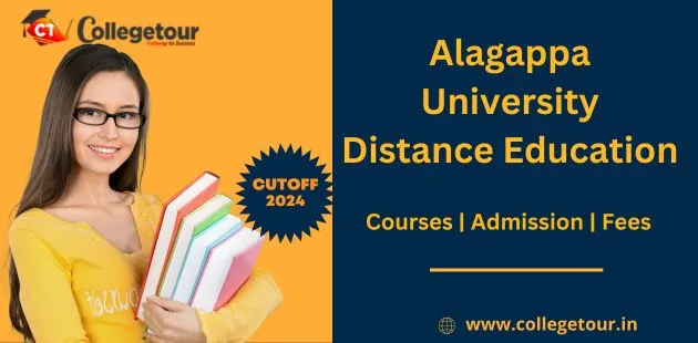 Alagappa University Distance Education Programs | Courses | Admission | Fees