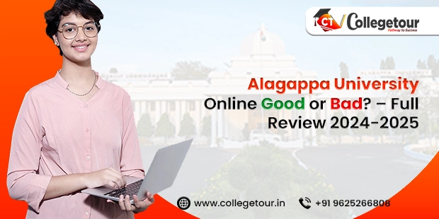 Alagappa University Online Good or Bad? – Full Review 2024-2025