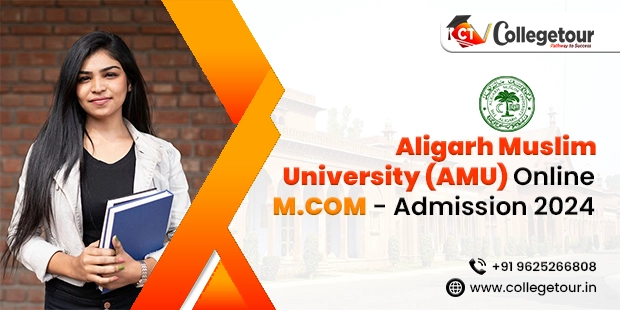 Aligarh Muslim University online M.COM. - Admission 2024