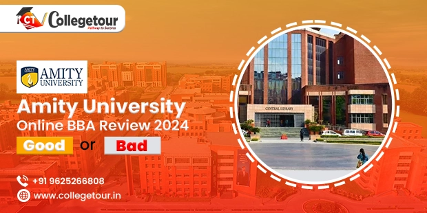 Amity University Online BBA Review 2024, Good or Bad?