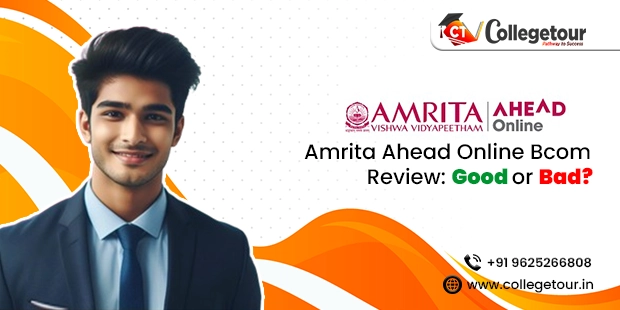 Amrita Ahead Online Bcom Review: Good or Bad?