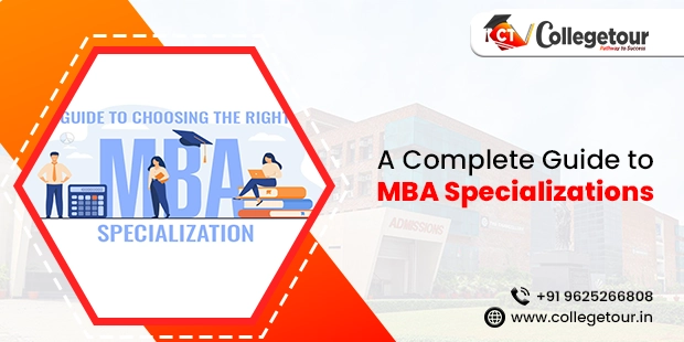 A Complete Guide to MBA Specializations