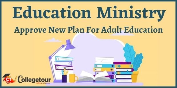 Education Ministry rubber stamp New plan of action to Cover All Aspects of Adult Education for Next 5 Years