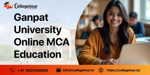 Ganpat University Online MCA Education