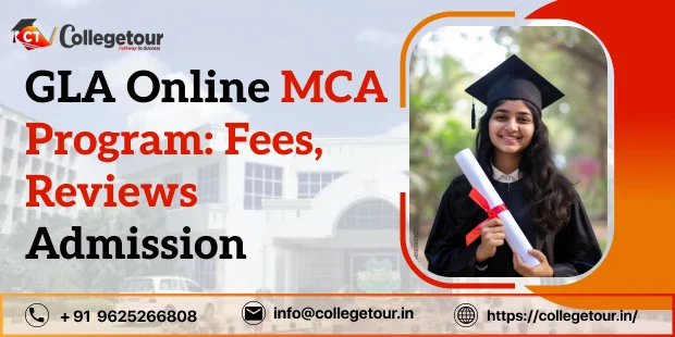 GLA Online MCA Program: Fees, Reviews, Admission 2025