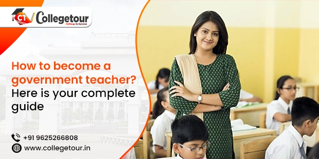 How to become a government teacher? Here is your complete guide