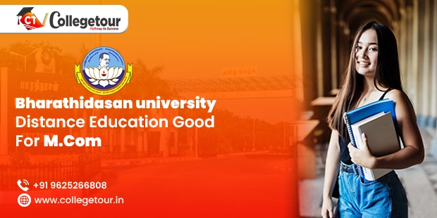 Is Bharathidasan University Distance Education Good For M.Com?