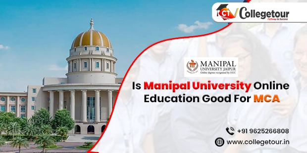 Is Manipal University Online Education Good For MCA