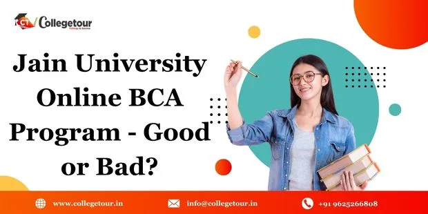 Jain University Online BCA Program - Good or Bad?