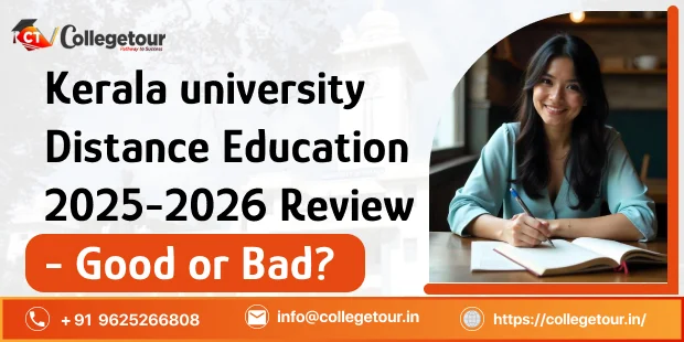 Kerala university Distance Education 2025-2026 Review - Good or Bad?