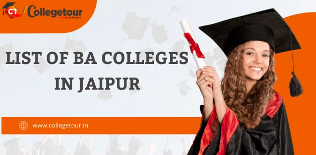 List of BA Colleges in Jaipur 2024 Admission, Fees & Rank