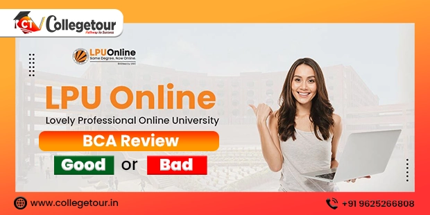 Lovely Professional University online BCA Review - Good or Bad?