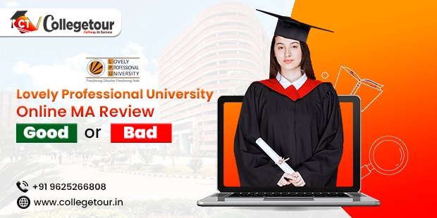 Lovely Professional University Online MA Review - Good or Bad?
