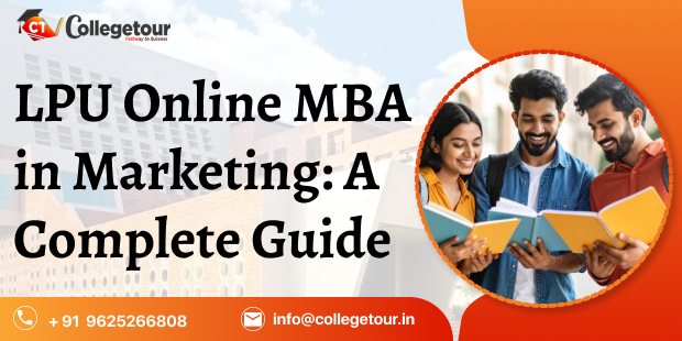 LPU Online MBA in Marketing: A Complete Guide