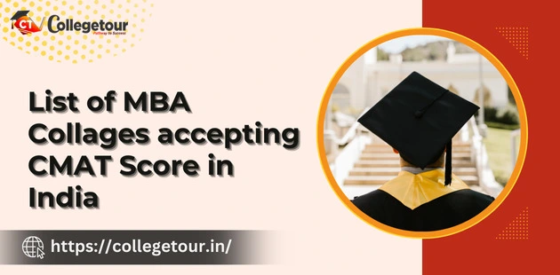 List of MBA Colleges Accepting CMAT 2024 Score in India