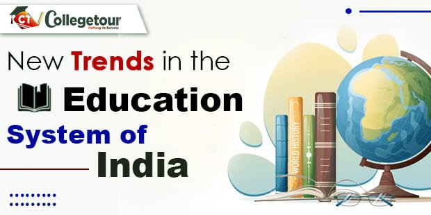 New Trends in the Education System of India