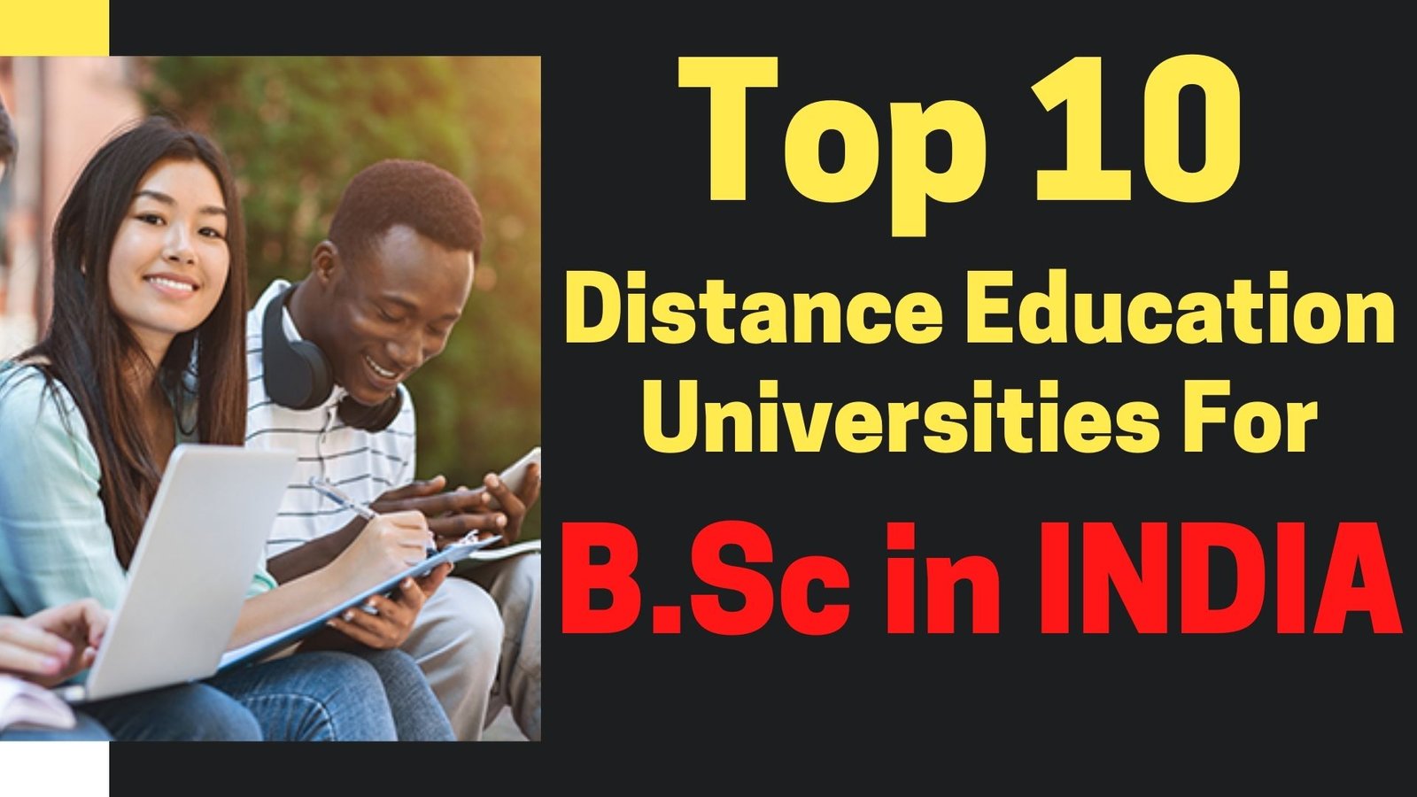 Top 10 Distance Education Universities for Bachelor of Science (B.Sc.) in India