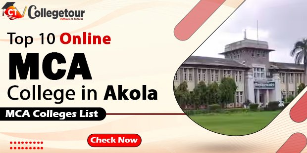 Top 10 Online MCA Colleges in Akola | MCA Colleges List