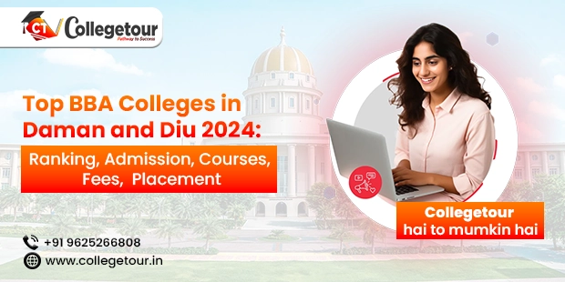 Top BBA Colleges in Daman and Diu 2024: Ranking, Admission, Courses, Fees,  Placement