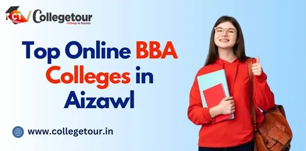 Top Online BBA Colleges in Aizawl