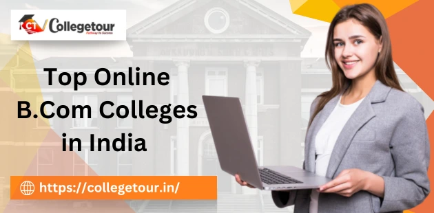 Top Online B.Com Colleges in India