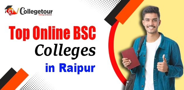Top Online BSc Colleges in Raipur