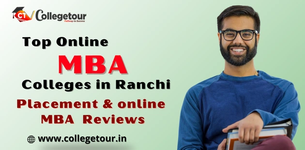 Top Online MBA Colleges in Ranchi Admission 2024 | Fees