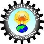 IFTM UNIVERSITY, MORADABAD