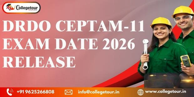 DRDO CEPTAM-11 Exam Date 2026 :Release