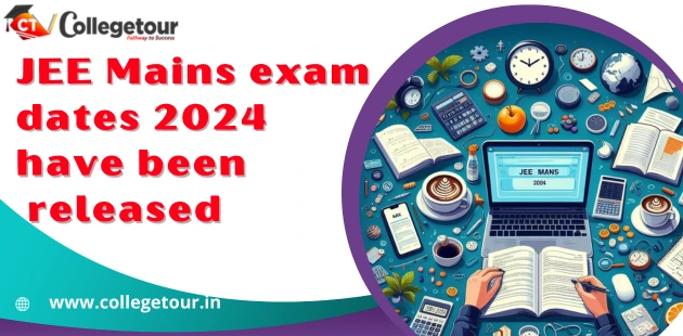 JEE Mains exam dates 2024 have been released