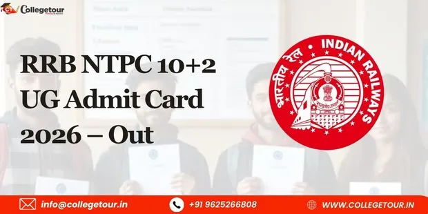 RRB NTPC 10+2 UG Admit Card 2026 – Out