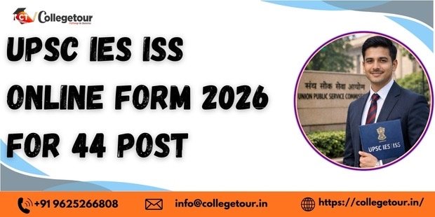 UPSC IES ISS Online Form 2026 for 44 Post