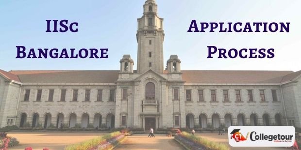 IISc Bangalore Application Process 2022 Begins